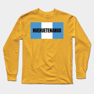 Huehuetenango City in Guatemala Flag Colors Long Sleeve T-Shirt